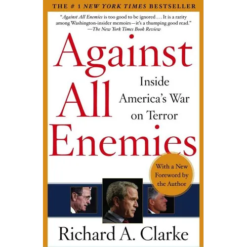 Against All Enemies: Inside America's War on Terror
