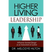Higher Living Leadership: Influence Societal Design as an Instrument of Justice