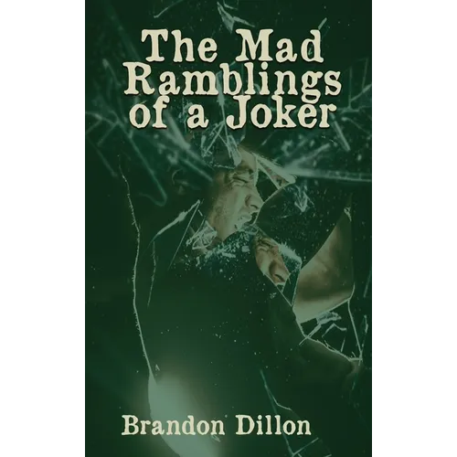 The Mad Ramblings of a Joker