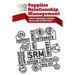 Supplier Relationship Management: How to Maximize Vendor Value and Opportunity