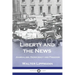 Liberty and the News: Journalism, Democracy and Freedom