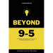 Beyond 9-5: A Young Entrepreneurs Guide to Residual Income