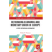 Rethinking Economic and Monetary Union in Europe: A Post-Keynesian Alternative