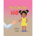 You Can Say No