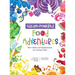 STEAM-Powered Food Adventures: 101+ Child-Led Explorations for Curious Kids