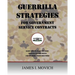 Guerrilla Strategies for Government Service Contracts: Learn How to Avoid the Eight Critical Failure Points of Government Proposals and Win More Profi