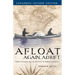 Afloat Again, Adrift: Three Voyages on the Waters of North America