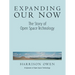 Expanding Our Now: The Story of Open Space Technology