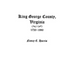 King George County, Virginia 1720-1990