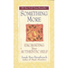 Something More: Excavating Your Authentic Self
