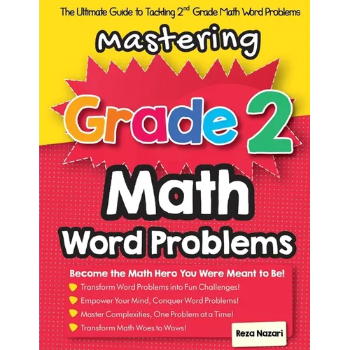 Mastering Grade 2 Math Word Problems: The Ultimate Guide to Tackling 2nd Grade Math Word Problems