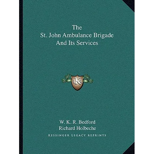 The St. John Ambulance Brigade And Its Services