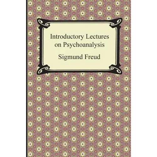 Introductory Lectures on Psychoanalysis