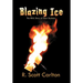 Blazing Ice: The Real Story of Show Business