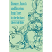 Diseases, Insects and Spraying Fruit Trees in the Orchard