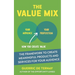 The Value Mix: The Framework to Create Meaningful Products and Services for Your Audience