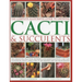 The Complete Illustrated Guide to Growing Cacti & Succulents: The Definitive Practical Reference on Identification, Care and Cultivation, with a Direc