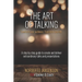 The Art of Talking: Transform your audience, transform yourself.