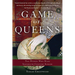 Game of Queens: The Women Who Made Sixteenth-Century Europe