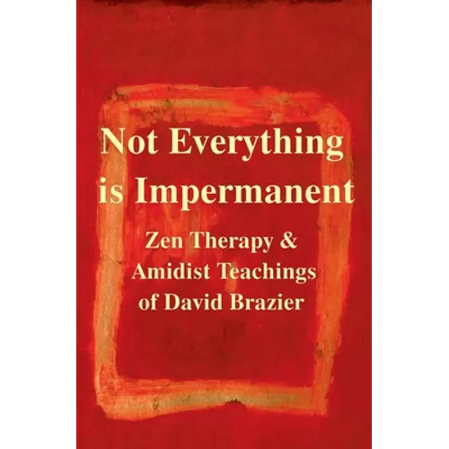 Not Everything Is Impermanent
