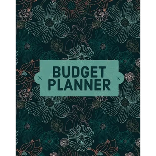 Budget Planner Notebook: Monthly And Weekly Expense Tracker, Personal Finance, Bill Organizer, Budget Management