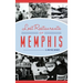 Lost Restaurants of Memphis