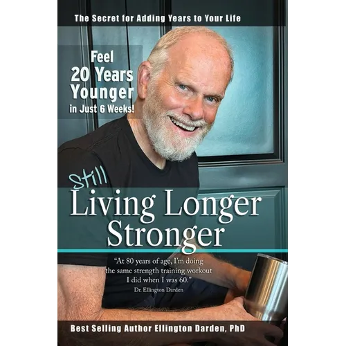 Still Living Longer Stronger
