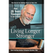 Still Living Longer Stronger