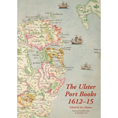 The Ulster Port Books, 1612-15