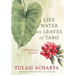 Like Water on Leaves of Taro: A Himalayan Memoir