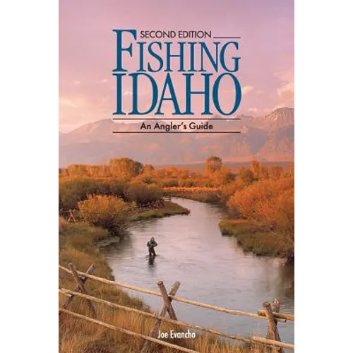 FISHING IDAHO - An Angler's Guide