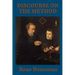 Discourse on the Method: A Foundational Text of Modern Philosophy