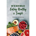 We've Been Misled: Eating Healthy is Simple