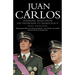 Juan Carlos: Steering Spain from Dictatorship to Democracy