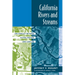 California Rivers and Streams: The Conflict Between Fluvial Process and Land Use