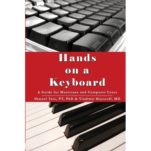 Hands on a Keyboard: A Guide for Musicians and Computer Users
