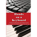 Hands on a Keyboard: A Guide for Musicians and Computer Users
