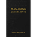 Managing Uncertainty
