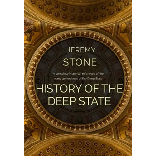History of the Deep State