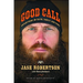 Good Call: Reflections on Faith, Family, and Fowl