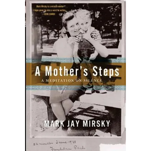 A Mother's Steps: A Meditation on Silence