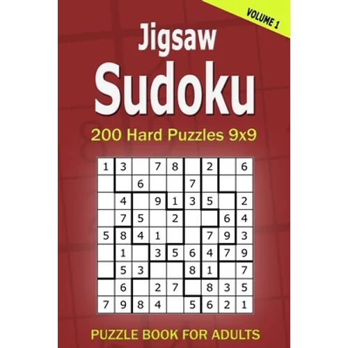 Jigsaw Sudoku Puzzle Book for Adults: 200 Hard Puzzles 9x9 (Volume1)
