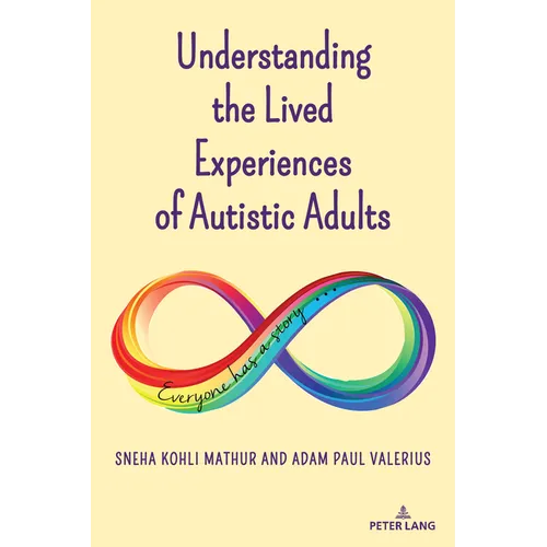Understanding the Lived Experiences of Autistic Adults