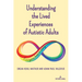 Understanding the Lived Experiences of Autistic Adults