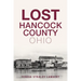 Lost Hancock County, Ohio