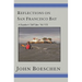 Reflections on San Francisco Bay: A Kayaker's Tall Tales Volume 7: A Kayaker's Tall Tales: