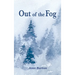Out of the Fog