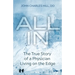 All In: The True Story of a Physician Living on the Edge