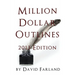 Million Dollar Outlines