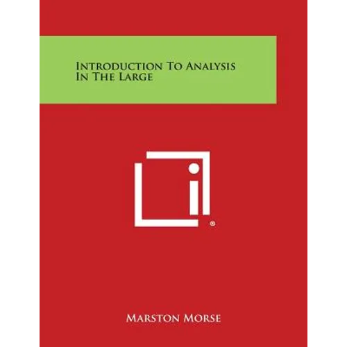 Introduction to Analysis in the Large